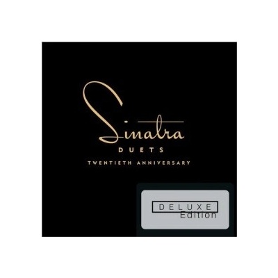 SINATRA FRANK: DUETS - 20TH ANNIV./DELUXE CD