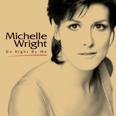 WRIGHT, MICHELLE - DO RIGHT BY ME CD