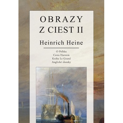 Obrazy z ciest II - Henrich Heine