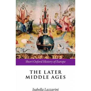 Later Middle Ages | ISABELLA LAZZARINI (ISBN: 9780198731634)