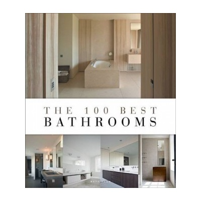 The 100 Best Bathrooms - Wim Pauwels