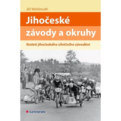 Jihočeské závody a okruhy - Století jihočeského silničního závodění