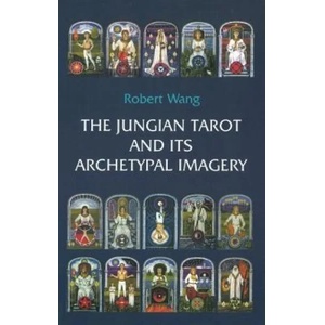 The Jungian Tarot and its Archetypal Imagery (ISBN: 9781572819078)