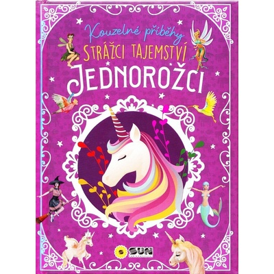 Kouzelné příběhy Jednorožci