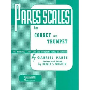 Pares Scales: Cornet, Trumpet or Baritone T. C. | Gabriel Pares, Harvey S. Whistler (ISBN: 9781540001337)