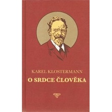 O srdce člověka - Klostermann Karel