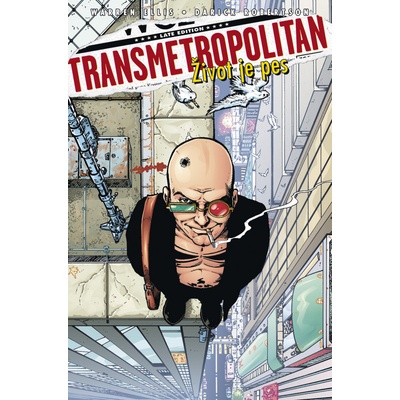 Transmetropolitan 2 - Život je pes Warren Ellis, Darick Robertson .