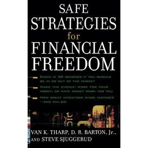 Safe Strategies for Financial Freedom | Van K Tharp (2005)