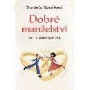 Dobré manželství, 10 + 1 užitečných rad - Daniela Kovářová