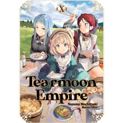 Tearmoon Empire Volume 10 Mochitsuki Nozomu