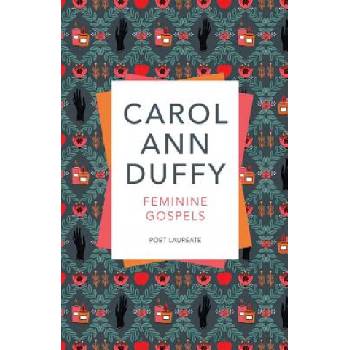 Feminine Gospels | Carol Ann Duffy