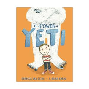 POWER OF YETI | VAN SLYKE REBECCA (ISBN: 9780399169588)