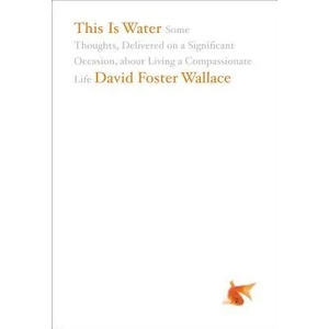 This Is Water (ISBN: 9780316068222)