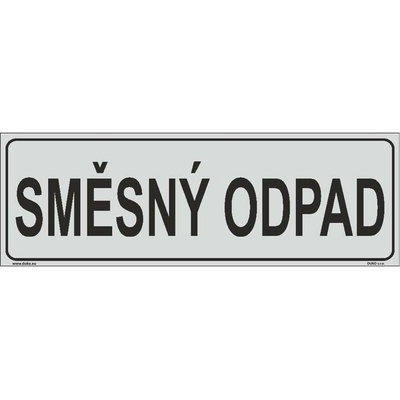 DUKO SMĚSNÝ ODPAD Formát: 300 x 100 mm, Materiál: plast 1 mm, samolepící vinylová fólie