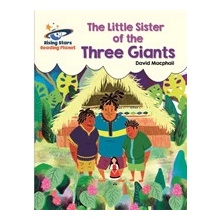 Reading Planet - The Little Sister of the Three Giants - White: Galaxy MacPhail DavidPaperback