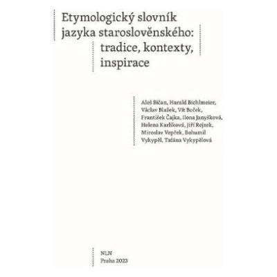 Boček, Vít - Etymologický slovník jazyka staroslověnského – Hledejceny.cz