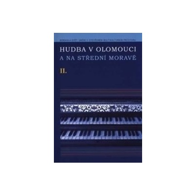 Univerzita Palackého v Olomouci Hudba v Olomouci a na střední Moravě II DVD 2.vydání