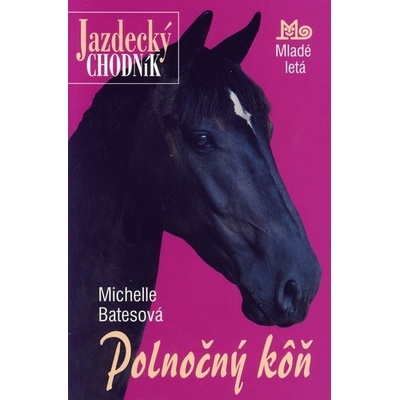 Polnočný kôň - Michelle Batesová