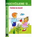 Procvičujeme si .Počítání do dvaceti