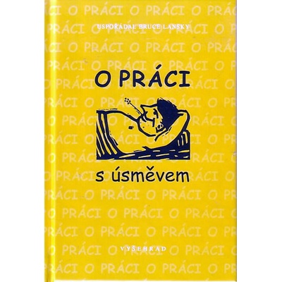 O práci s úsměvem - Bruce Lansky