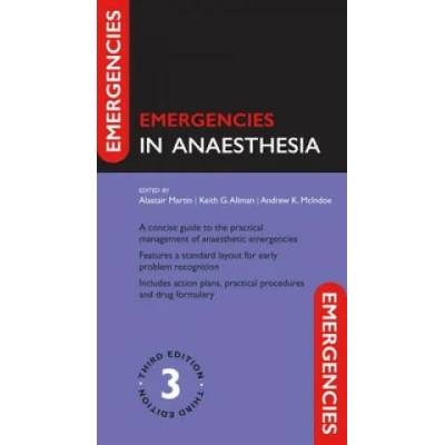 Emergencies in Anaesthesia | Alastair Martin, Keith Allman, Andrew McIndoe