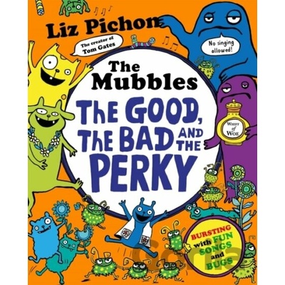 The Mubbles: The Good, The Bad and the Perky - Liz Pichon