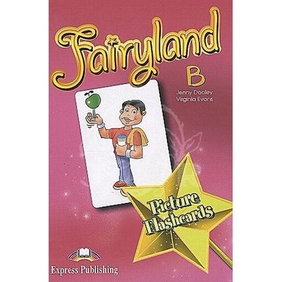 Fairyland 4 picture flashcards B Dooley J. Evans V.