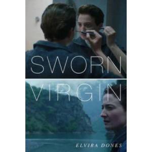 Sworn Virgin | Elvira Dones, Clarissa Botsford (2015)
