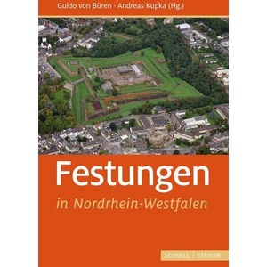Festungen in Nordrhein-Westfalen | Guido von Büren, Andreas Kupka (ISBN: 9783795434168)