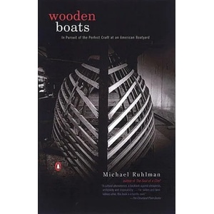 Wooden Boats | Michael Ruhlman (ISBN: 9780142001219)