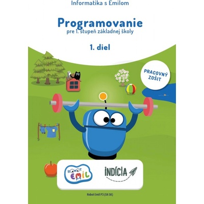 Programovanie pre 1. stupeň základnej školy, 1. diel, pracovný zošit - Kolektív