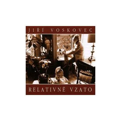 Voskovec Jiří - Relativně vzato [CD]