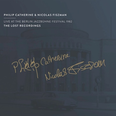 CATHERINE, PHILIP / NICOL - LIVE AT THE BERLIN JAZZBUHNE FESTIVAL 1982 CD