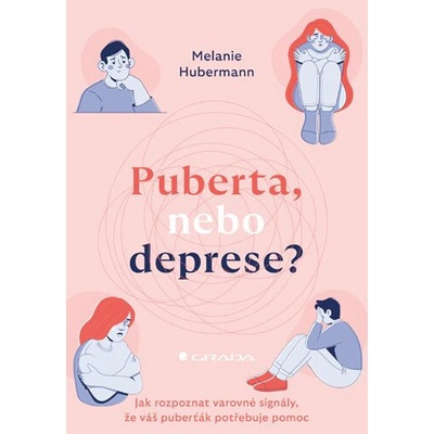 Puberta, nebo deprese? - Melanie Hubermann