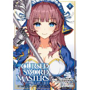 The Cursed Sword Master's Harem Life: By the Sword, for the Sword Vol. 8 (2027)