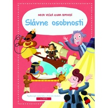Moja veľká kniha odpovedí Slávne osobnosti