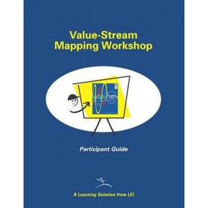 Value-Stream Mapping Workshop Participant Guide | Mike Rother, John Shook (ISBN: 9780966784381)
