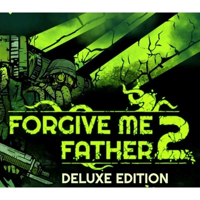 Forgive Me Father 2 (Deluxe Edition)
