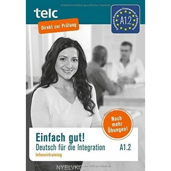 Image 1 of Einfach gut. Deutsch für die Integration A1.2 Intensivtraining | Milena Angioni, Viola Stübner