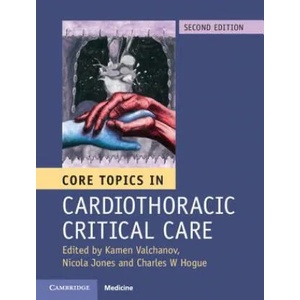 Core Topics in Cardiothoracic Critical Care | Kamen Valchanov, Nicola Jones, Charles W. Hogue (ISBN: 9781107131637)