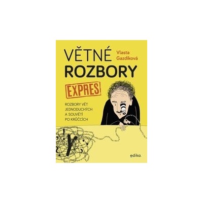 Větné rozbory expres Vlasta Gazdíková, Jaroslava Kučerová ilustrátor
