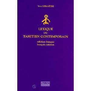 Lexique du tahitien contemporain | Lemaître (ISBN: 9782709912471)