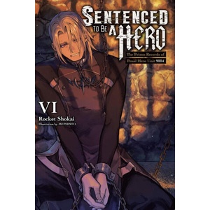 Sentenced to Be a Hero, Vol. 6 (2026)
