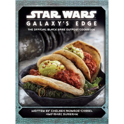 Star Wars: Galaxy's Edge Cookbook