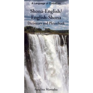 Shona-English / English-Shona (ChiShona) Dictionary & Phrasebook | Aquilina Mawadza (ISBN: 9780781808132)