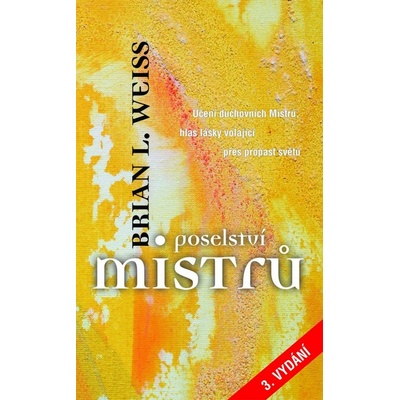 Poselství mistrů - Weiss Brian L.