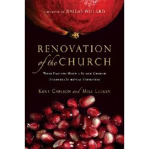 RENOVATION OF THE CHURCH | Kent Carlson, Mike Lueken, Dallas Willard (ISBN: 9780830835461)