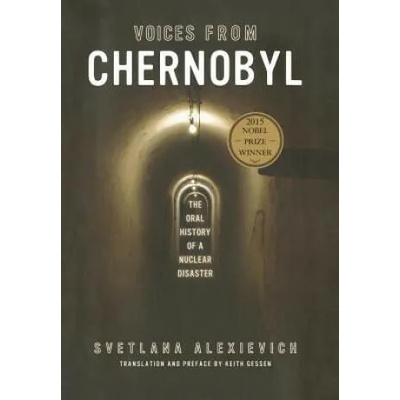 Voices from Chernobyl | Svetlana Alexievich