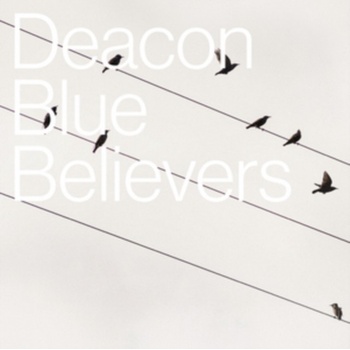 DEACON BLUE - BELIEVERS LP