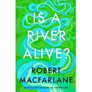 Is a River Alive
